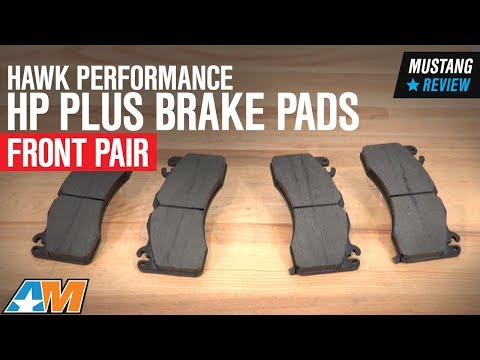 2015-2018 Mustang GT Hawk Performance HP Plus Brake Pads - Front Pair Review
