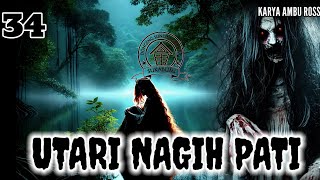 Download lagu DONGENG SUNDA UTARI NAGIH PATI SERI (34) KARYA AMBU ROSS mp3