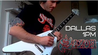 Saxon Dallas 1pm Solo Cover - Graham Oliver Signature Guitar