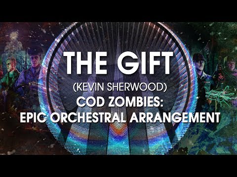 The Gift - Epic Orchestral Arrangement (Call of Duty Zombies Tribute)