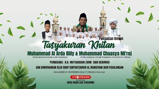 Download lagu 🔴LIVE TASYAKURAN KHITAN BERSAMA SIMTHUTDUROR AL MUNSYIDIN DARI PEKALONGAN mp3 Download lagu 🔴LIVE TASYAKURAN KHITAN BERSAMA SIMTHUTDUROR AL MUNSYIDIN DARI PEKALONGAN mp3