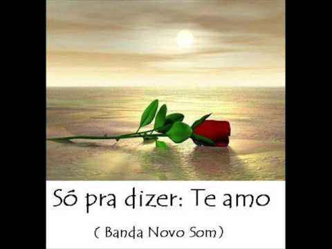 Só Pra Dizer: Te Amo video