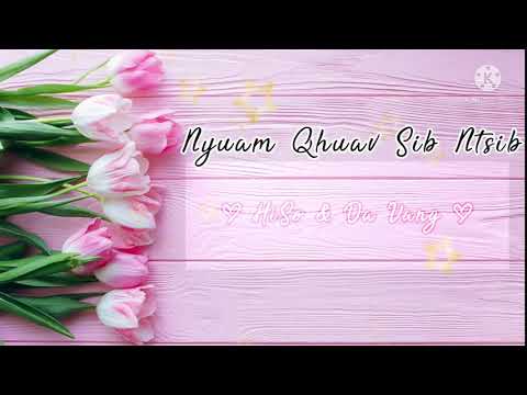 Nyuam Qhuav Sib Ntsib - HiSo & Da Vang (lyrics)