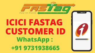 ICICI FASTag Customer ID Check | How to get ICICI FASTag Customer ID | #icicifastag Customer ID