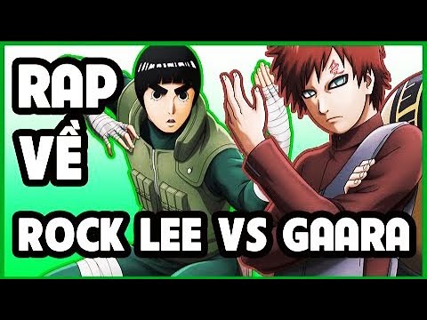 Ráp Về Rock Lee vs Gaara - Duy Thanh ( NARUTO)
