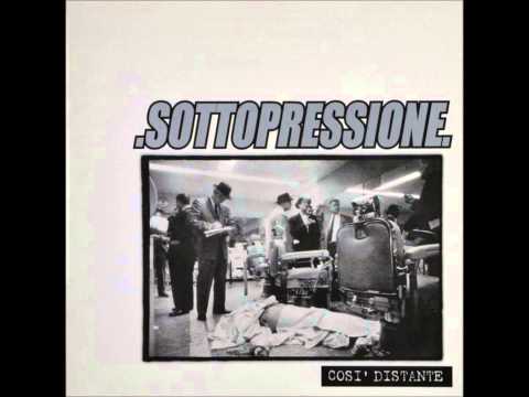 Sottopressione - Così distante (FULL ALBUM)
