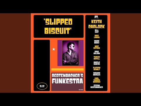 Slipped Biscuit (feat. Keith Carlock & Tucker Antell)