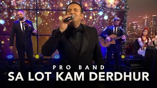 Pro Band - Sa Lot Kam Derdhur