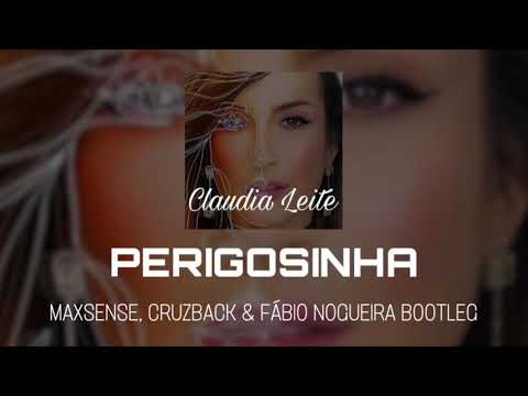 Claudia Leite - Perigosinha (Maxsense, Cruzback & Fábio Nogueira Bootleg)