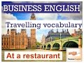 Travelling vocabulary - at a restaurant. Business ...
