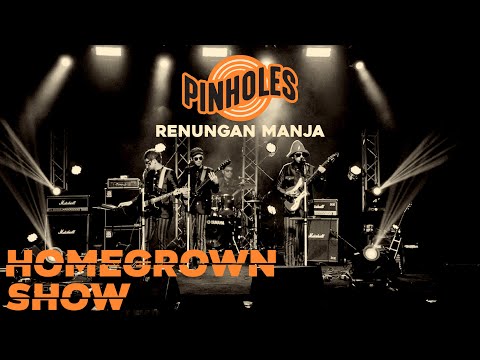 #HomegrownShow : The Pinholes - Renungan Manja dicipta dalam 1 jam?