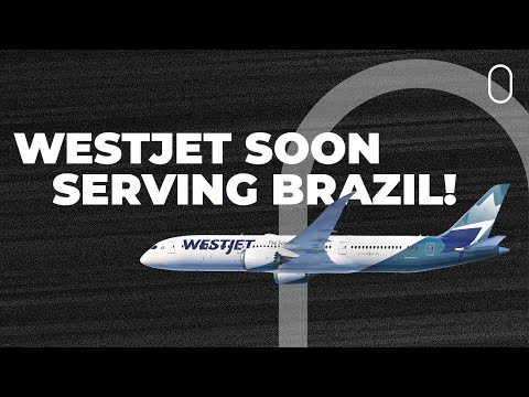 Canada's Heated (Airline) Rivalry: WestJet To Fly Boeing 787 To Brazil