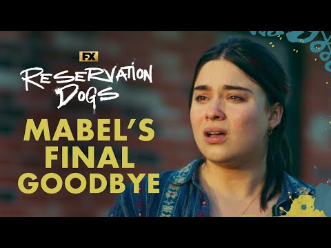 Mabel's Final Goodbye - Scene | Reservation Dogs | FX