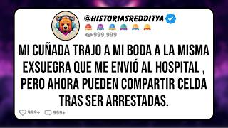 Mi CUÑADA Trajo a mi EXSUEGRA con Antecedentes Penales a mi Boda Para Cancelarla, Pero Ahora Ambas