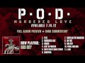 P.O.D. - Murdered Love Album Preview - Bad Boy ...