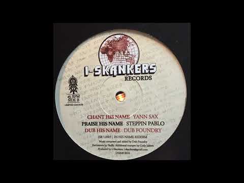 Chant His Name - Yann Sax - I-Skankers Records - ISR12003