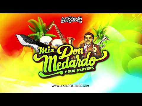 EL CANELAZO, CHONERA LINDA, SOLO TU FT MIX DON MEDARDO Y SUS PLAYERS VS VARIOS / JEFFERSON CURI