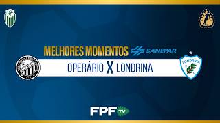 OPERÁRIO 0X0 LONDRINA | MELHORES MOMENTOS SANEPAR | PARANAENSE 2026 | FINAL (IDA)