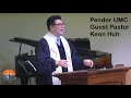 Guest Preacher Sunday May 4 2025 Pastor Keon Huh At Pender UMC