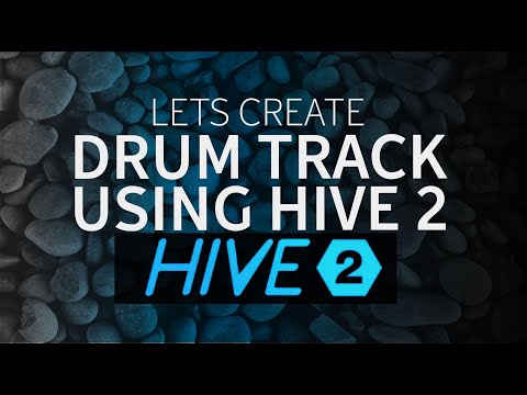 Lets Create | a Drum Track using U-HE Hive 2 Synth | Music Production Tutorials
