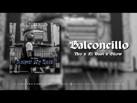 BALCONCILLO - NEO 97 x DUST x GILOW x MONEY GANG VICTORY