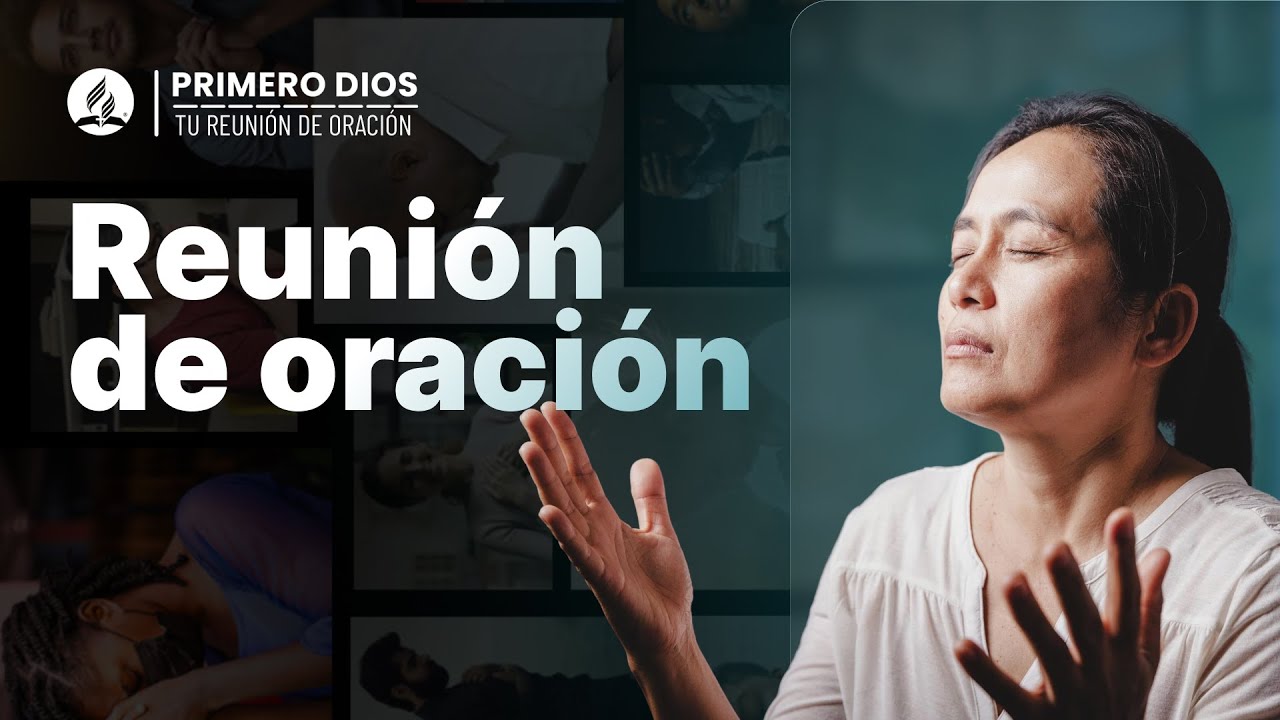 Reunión de oración 🙌 ● Iglesia Adventista del Séptimo Día | 20 de mayo