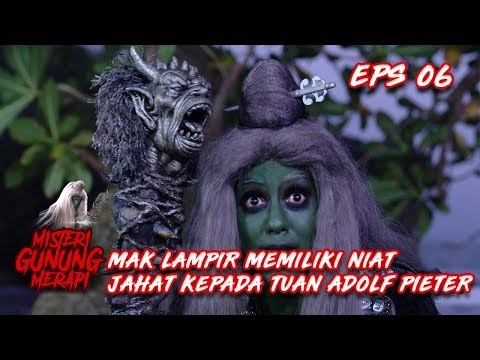 Mak Lampir Memiliki Niat Jahat Kepada Tuan Adolf Pieter - Misteri Gunung Merapi Eps 6