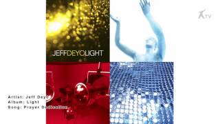 Jeff Deyo | Prayer Dedication