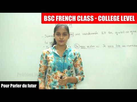 BSc French Class Part - 44 |  Pour Parler du futur | College level