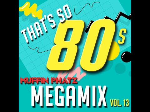 **REPOST** THAT'S SO 80s MEGAMIX - VOL. 13