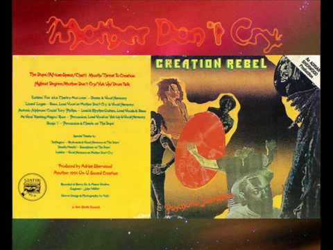 Creation Rebel - Mother Don't Cry 1981