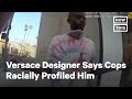 Versace Designer Salehe Bembury Says Police Racially Profiled Him | NowThis