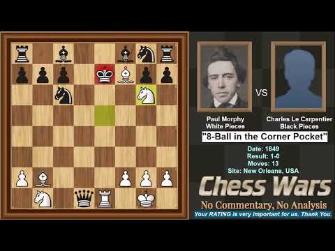 Paul Morphy checkmated his uncle Charles Le Carpentier in just 13 moves.