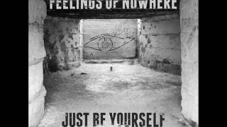 Feelings Of Nowhere - Just Be Yourself (Go Figure Mix)