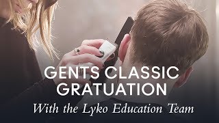 Lyko Foundation Techniques - Gents Classic Graduation