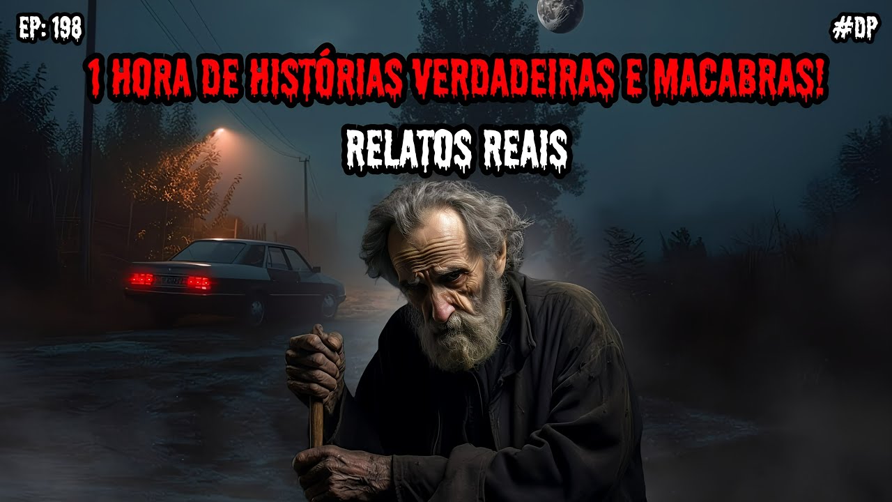 1 HORA DE TERROR - 6 RELATOS REAIS | EP.198 #dp