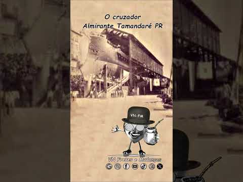 Foto histórica de Cruzador. Almirante Tamandaré PR. VN Fretes e Mudanças 🚛
