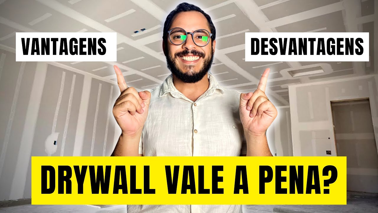 Drywall: Vantagens e Desvantagens | Vale a Pena? | Comparação com Alvenaria | Preço