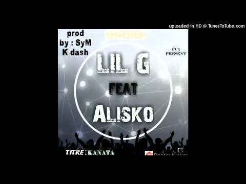 LIL G FT ALISKO  - I  KANA  TA  [PROD BY SYM K DASH MUSIC ]