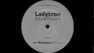 Ladytron - Seventeen (Slam Remix)