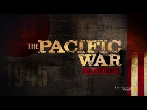 The Pacific War in Color  S01E02  Shockwaves