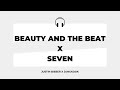 Justin Bieber ft. Jungkook - Beauty And The Beat x Seven