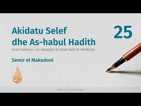 25. Akidatu Selef dhe As-habul Hadith - Hoxhë Semir el Makedoni