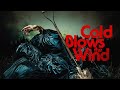 Cold Blows The Wind | Official Trailer | Horror Brains