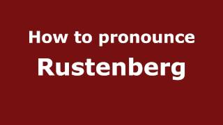 How to pronounce Rustenberg