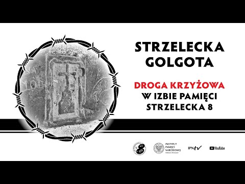 Strzelecka Golgota – Droga Krzyżowa w Izbie Pamięci Strzelecka 8