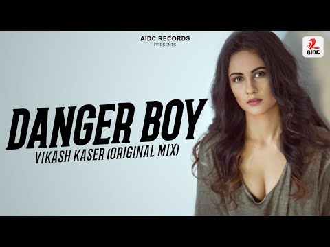 Danger Boy (Original Mix) | Vikash Kaser