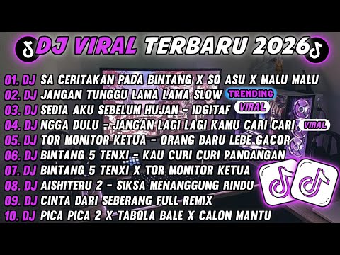 DJ TIKTOK TERBARU 2026-🎵DJ SA CERITAKAN PADA BINTANG X SO ASU X MALU MALU BOY X SENCY