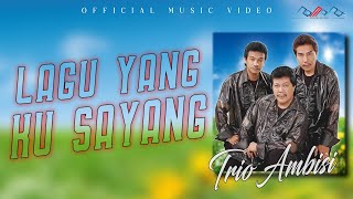 Download lagu Trio Ambisi - Kau Yang Kusayang (  Musik Video ) mp3 Download lagu Trio Ambisi - Kau Yang Kusayang (  Musik Video ) mp3