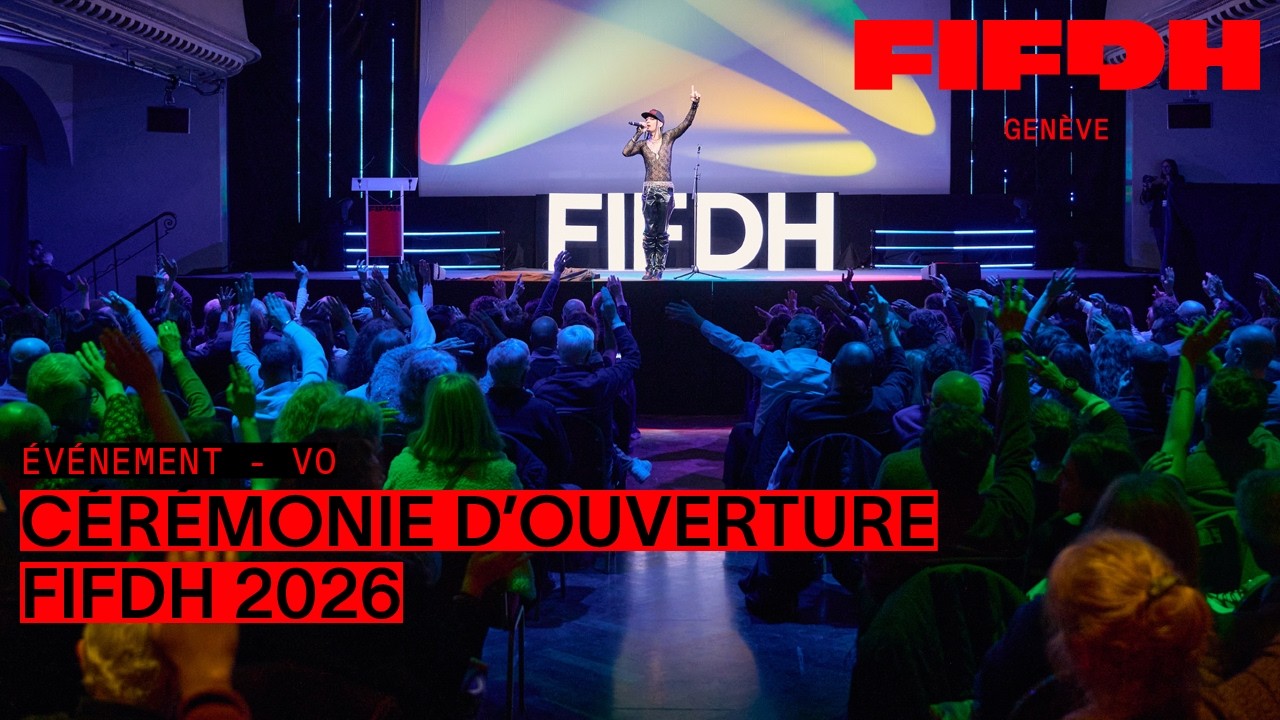 Opening Ceremony | FIFDH 2026 – Original version
